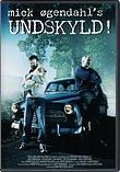 Mick Øgendal´s Undskyld